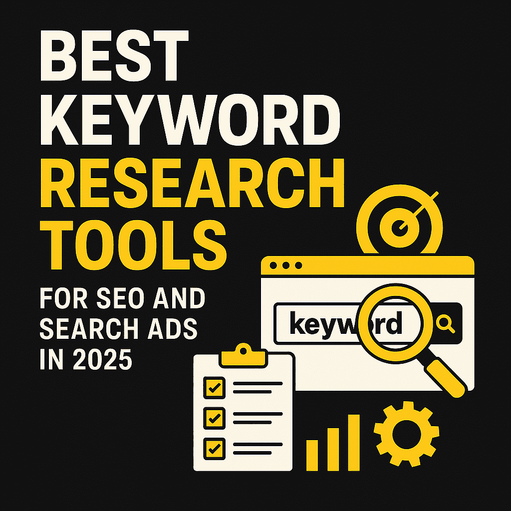Best Keyword Research Tools for SEO and Search Ads in 2025