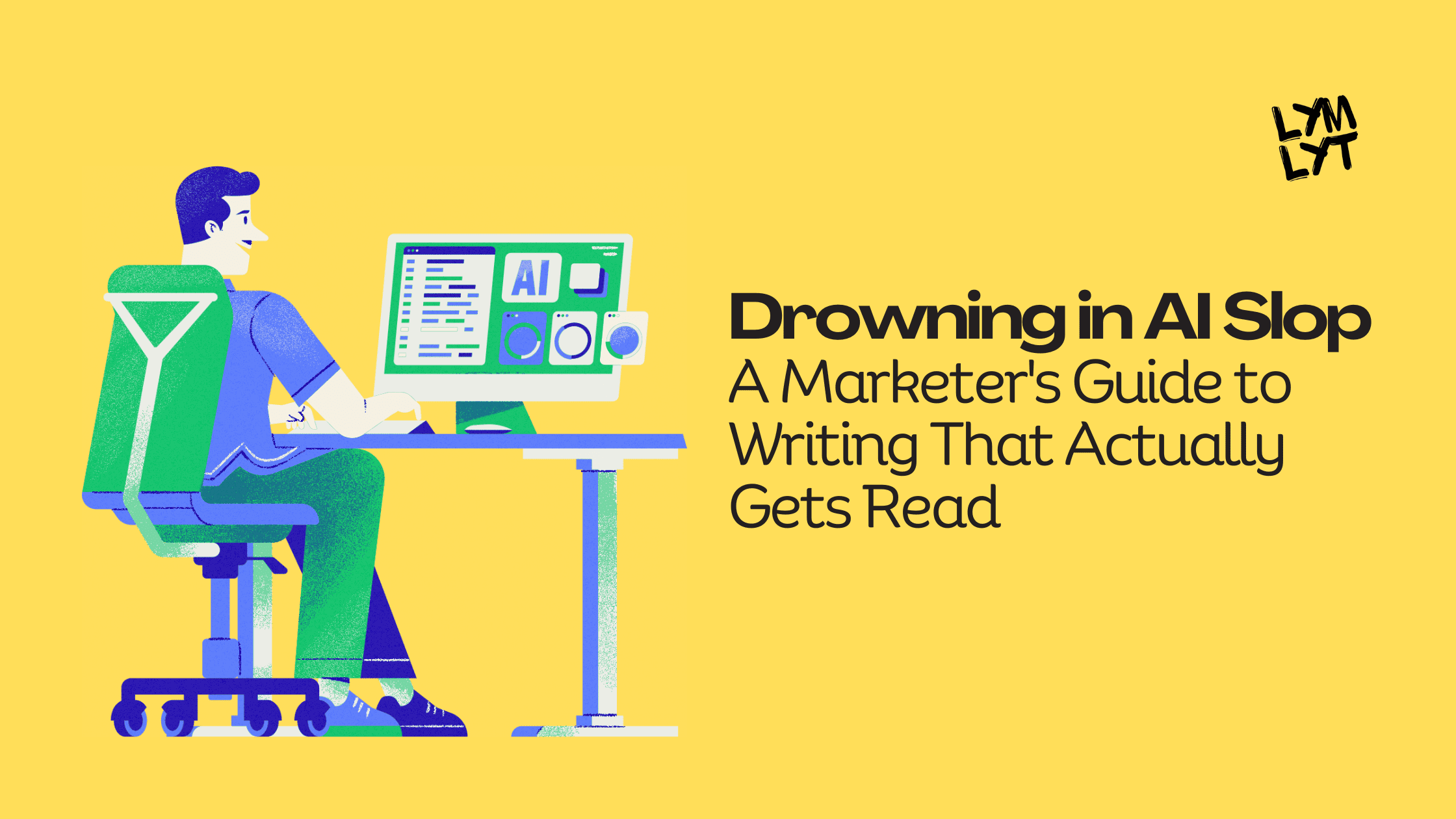 Drowning in AI Slop: A Marketer’s Guide to Writing That Actually Gets Read