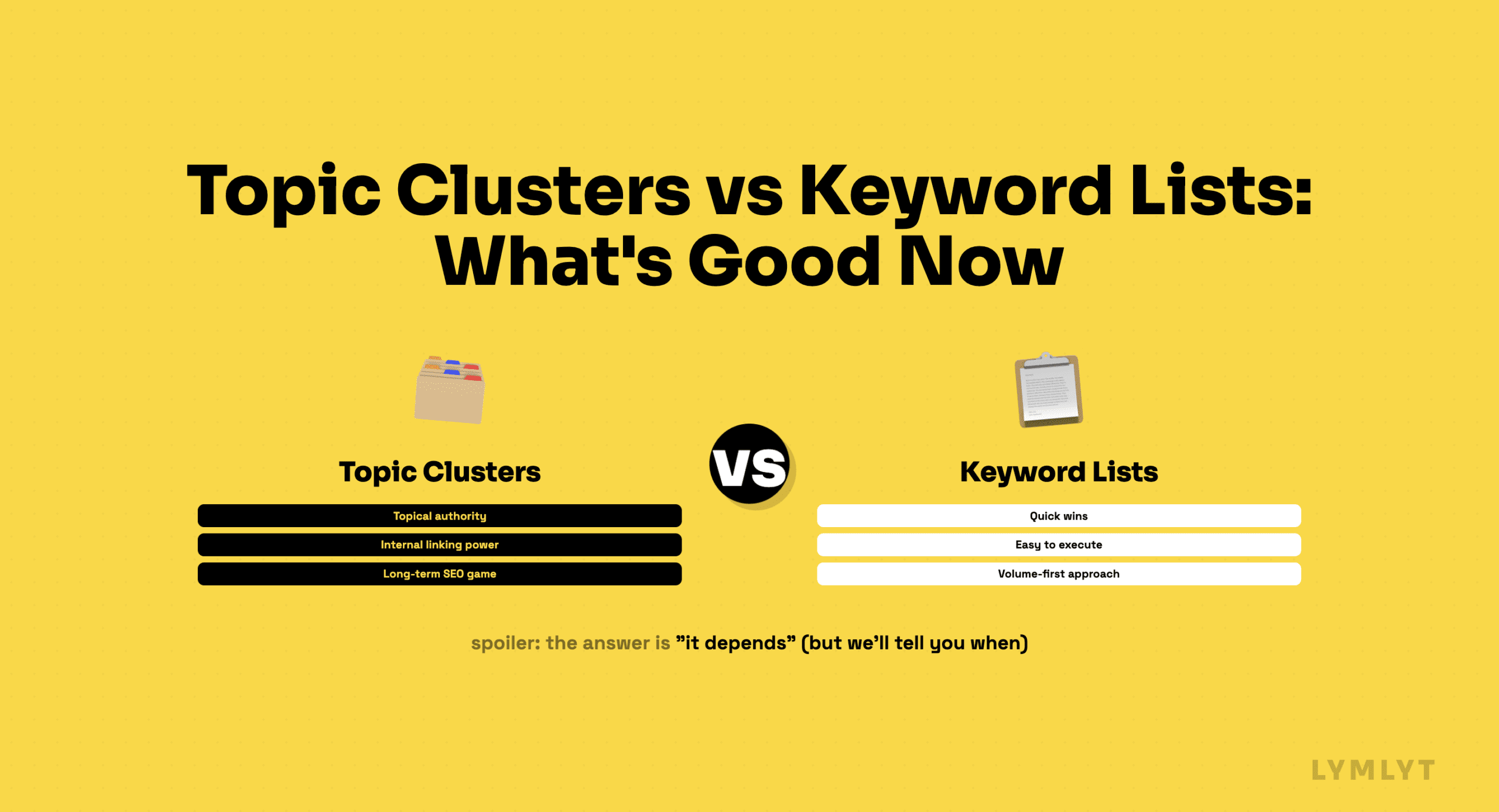 Topic Clusters vs Keyword Lists: What’s Good Now