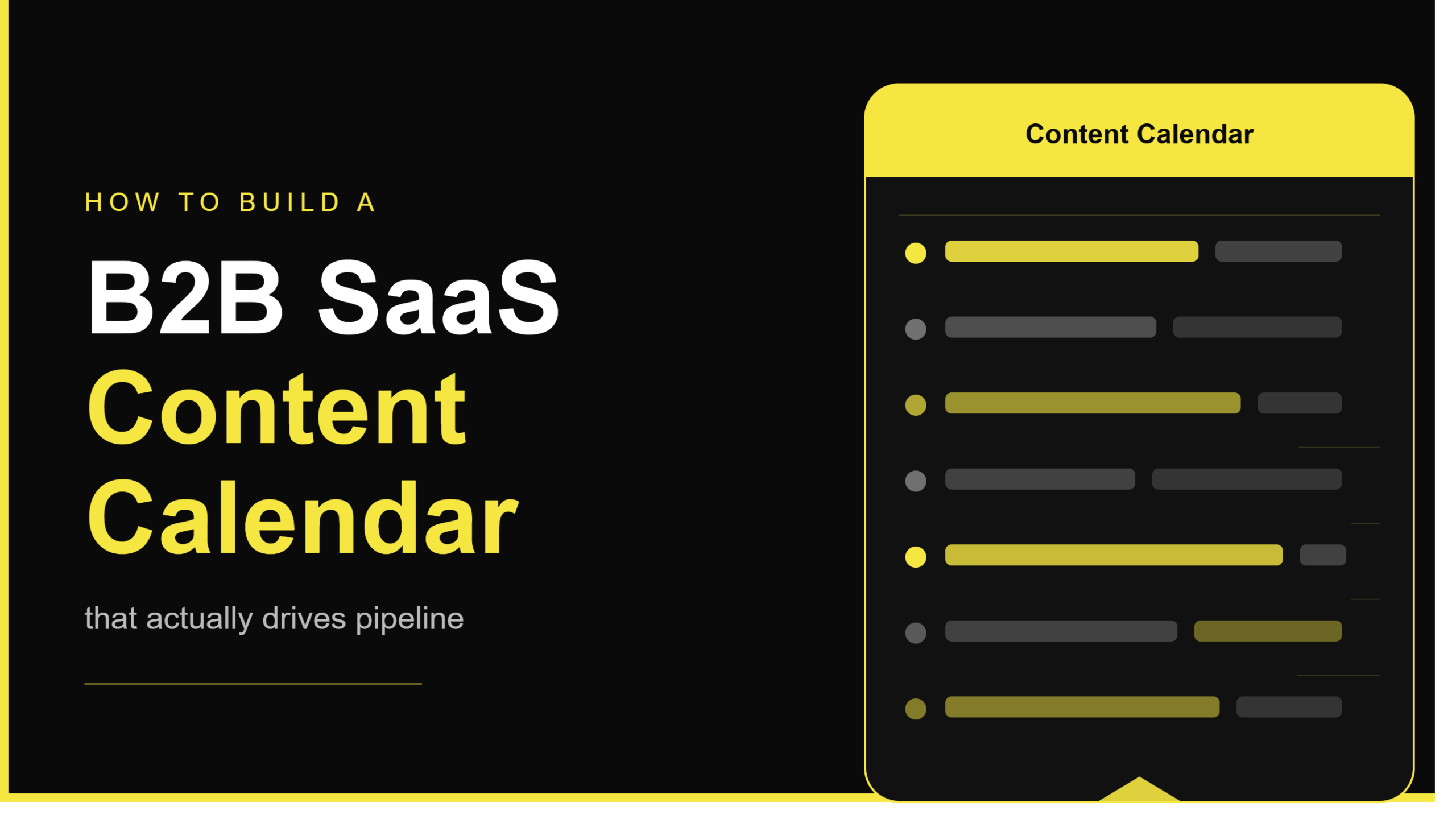 How to Build a B2B SaaS Content Calendar That Drives Pipeline