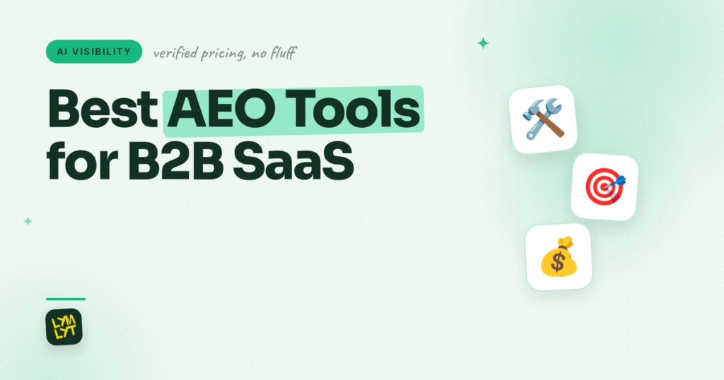 Best AEO Tools for B2B SaaS in 2026