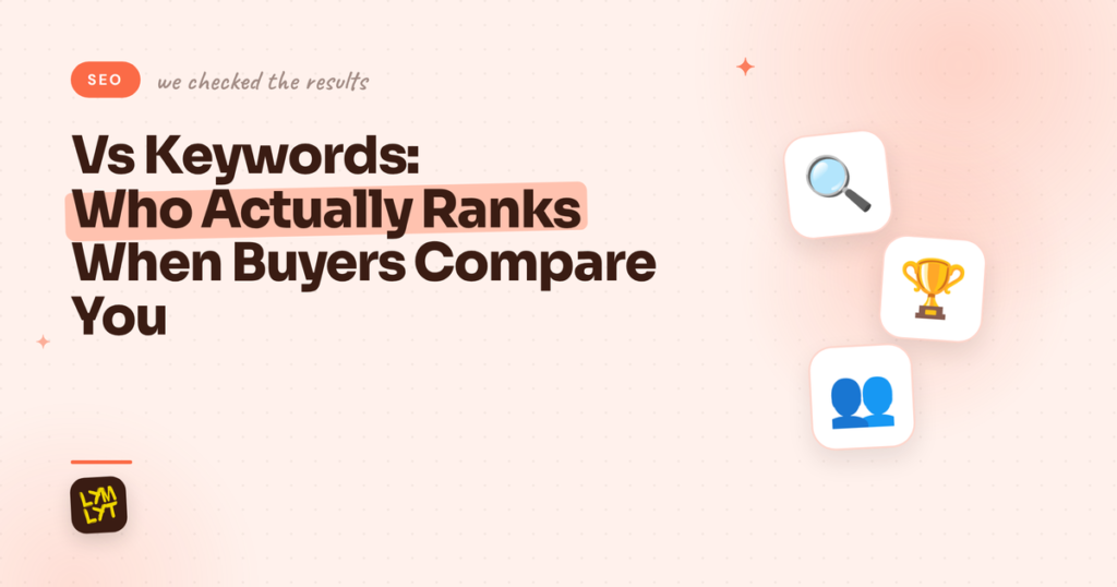 Vs Keywords: Who Actually Ranks When Buyers Compare You