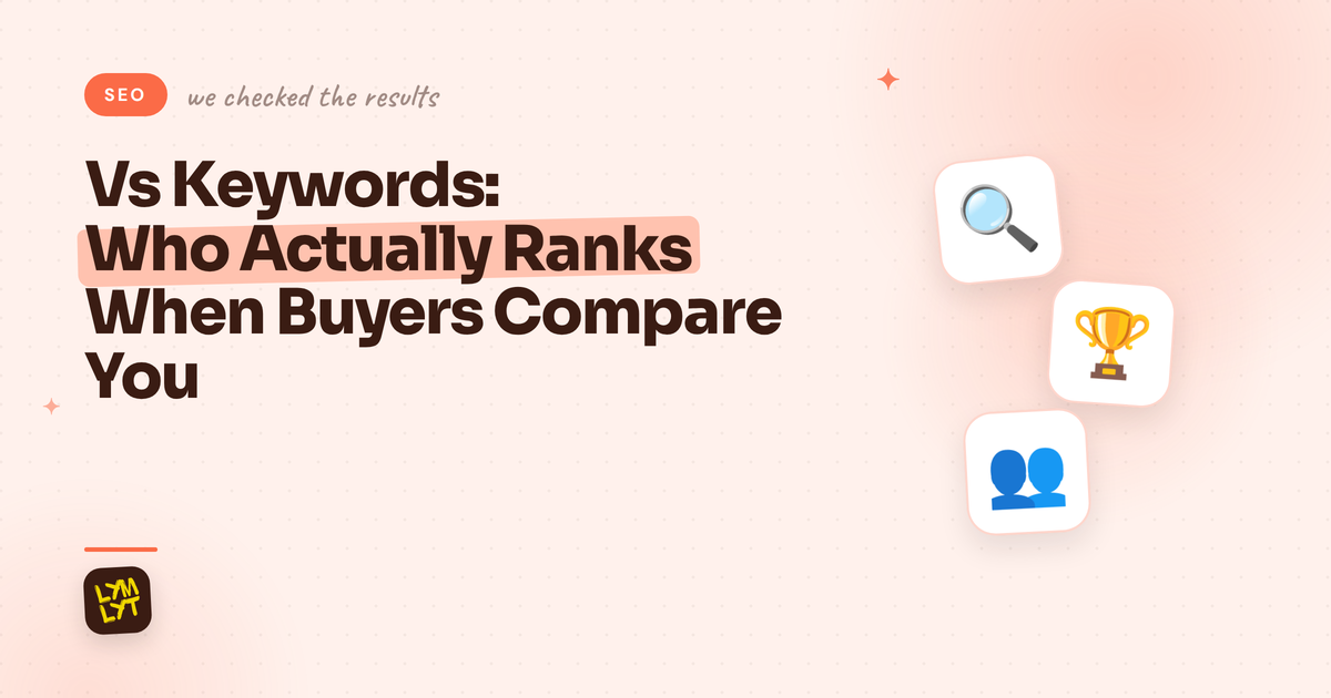 Vs Keywords: Who Actually Ranks When Buyers Compare You