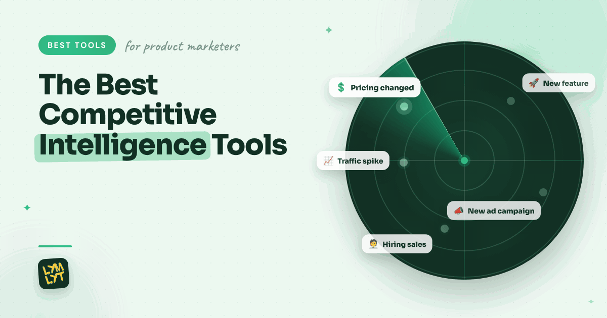 Competitive intelligence tools for product marketers: a radar sweep picking up competitor pricing, launches and hiring signals